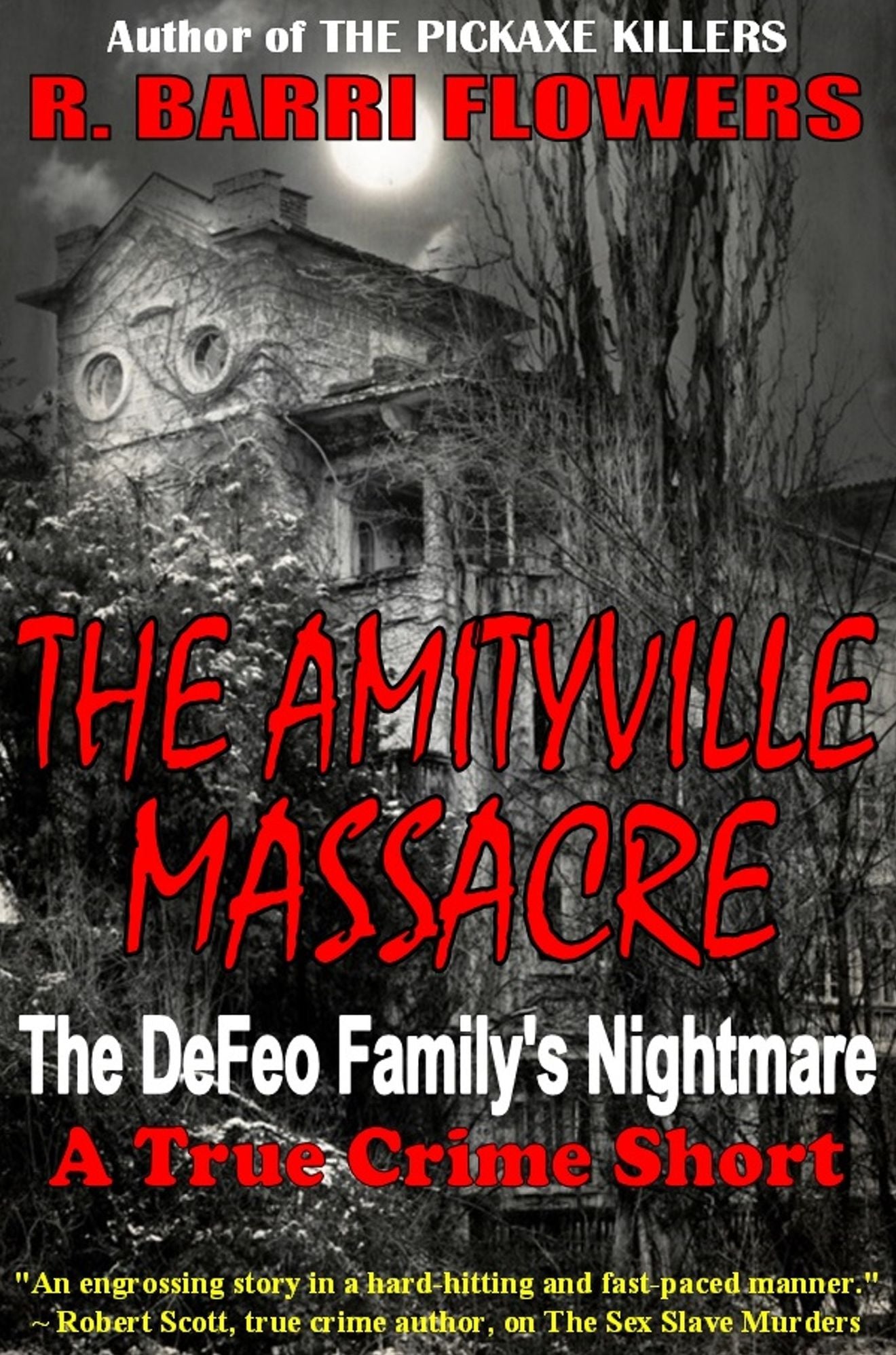 The Amityville Massacre: The DeFeo Family's Nightmare