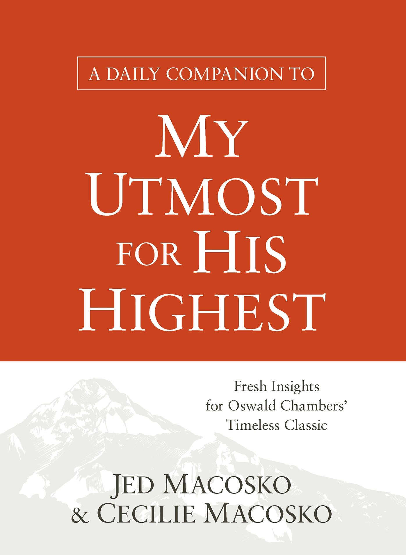 A Daily Companion to My Utmost for His Highest