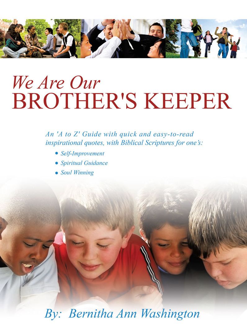 WE ARE OUR BROTHER'S KEEPER