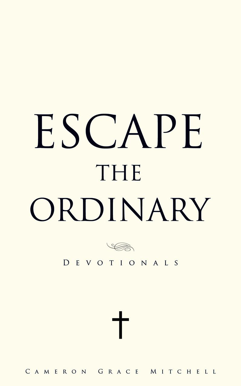 Escape The Ordinary
