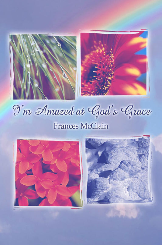 I'm Amazed at God's Grace
