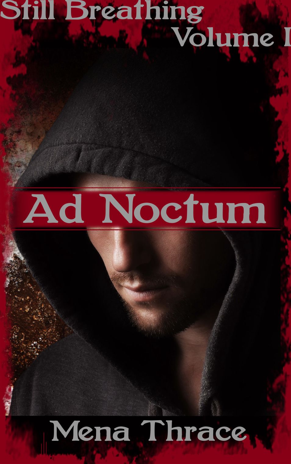 Ad Noctum (Still Breathing, Volume 1) (Post-Apocalyptic Erotic Romance)