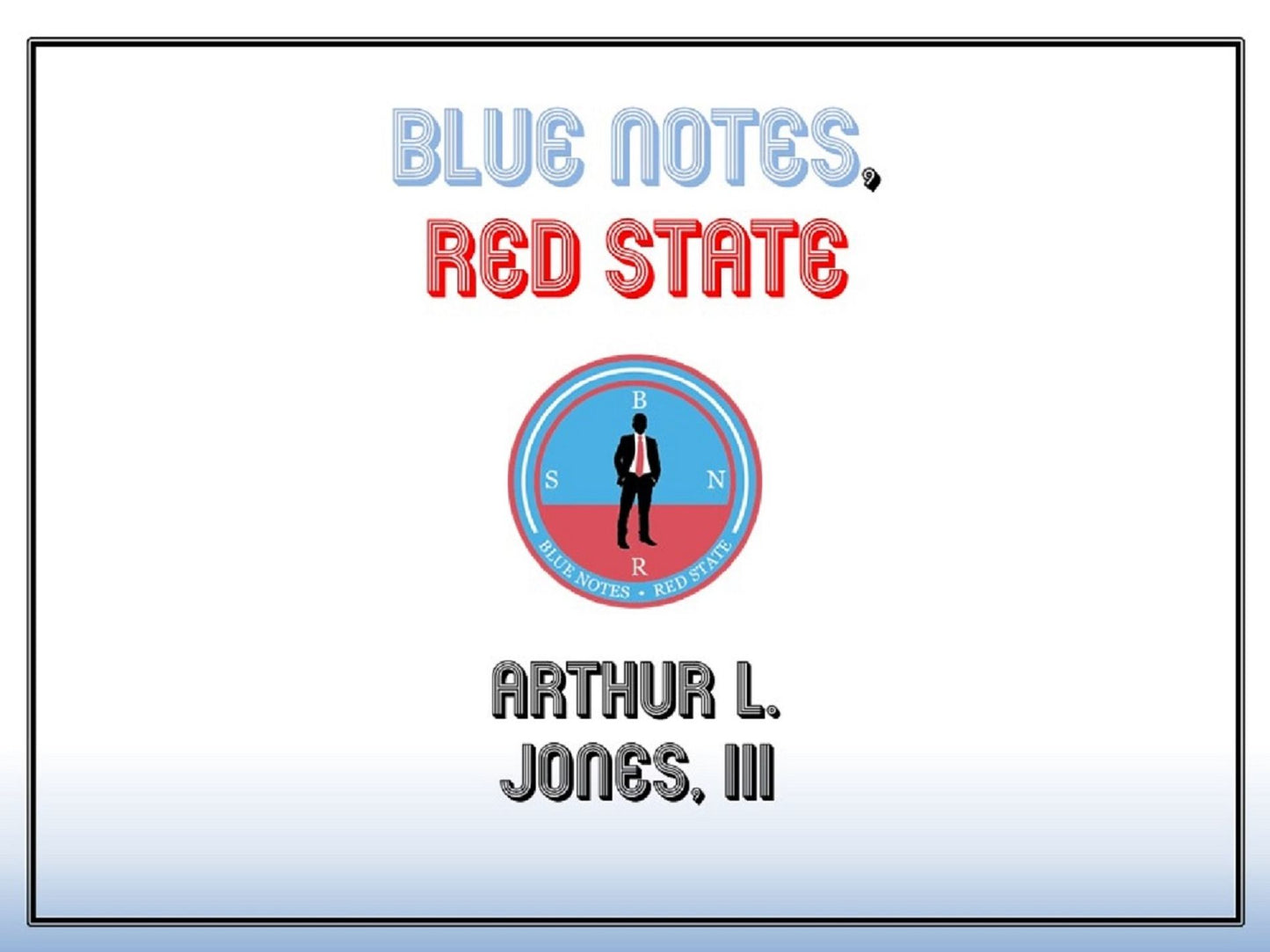 Blue Notes, Red State