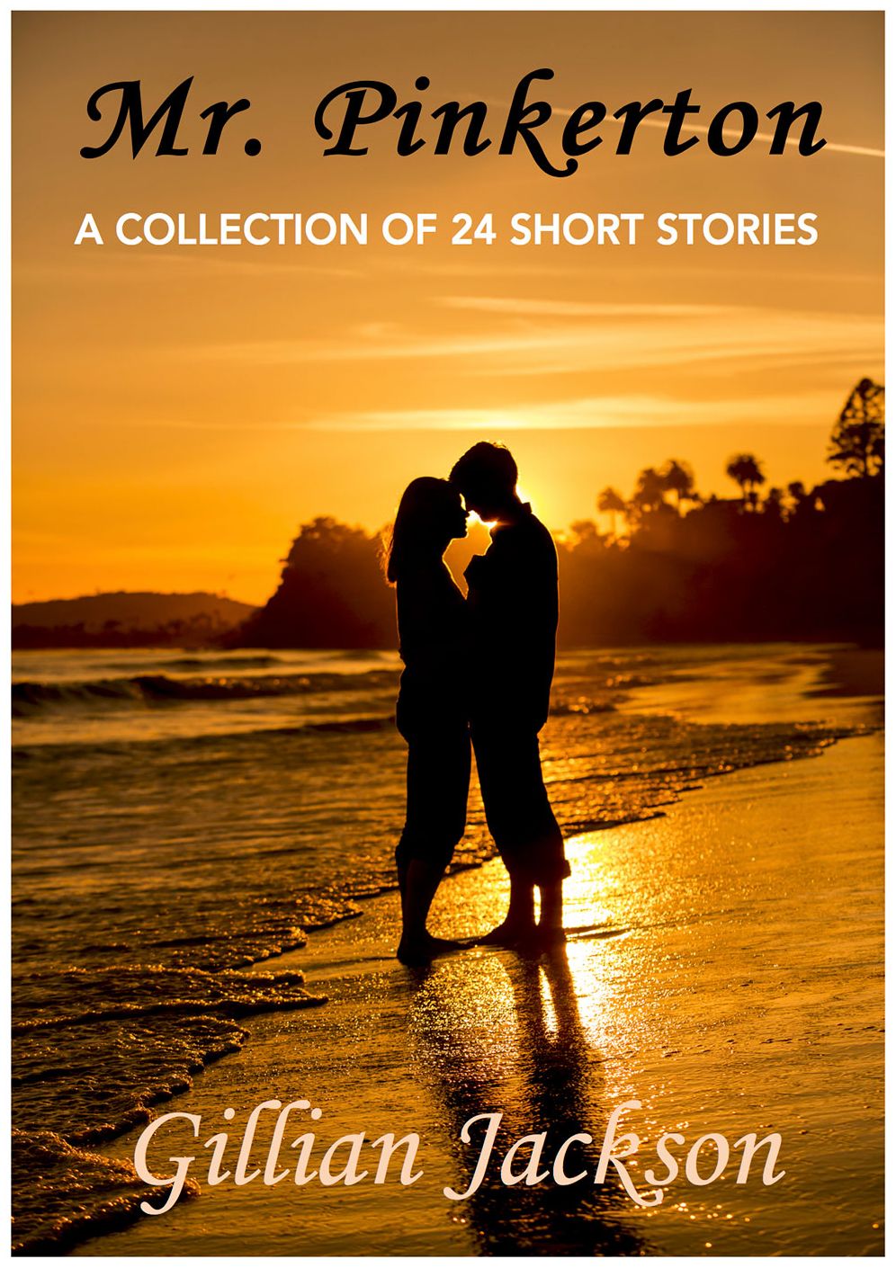 Mr. Pinkerton: An Anthology of 24 Short Stories