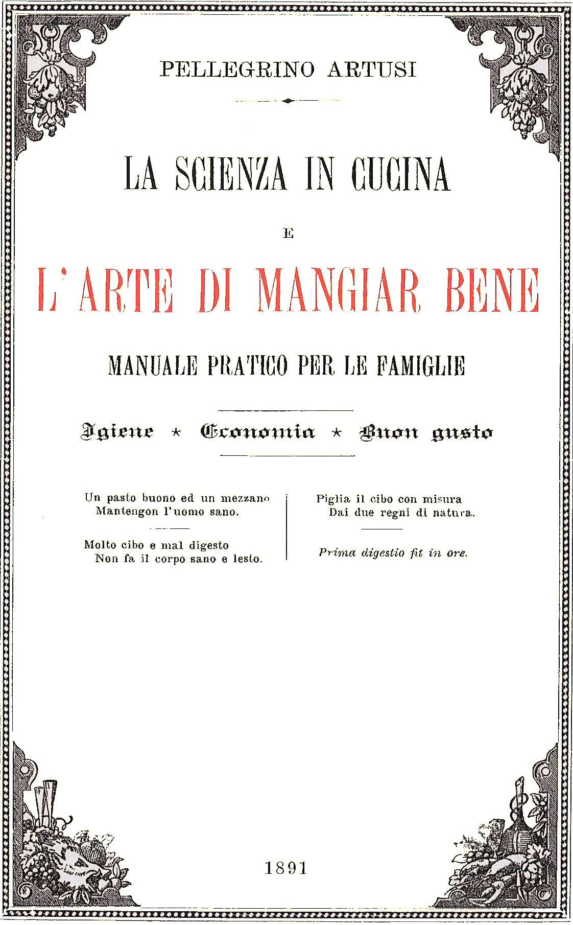 La scienza in cucina e l'arte di mangiar bene e in appendice "La cucina per gli stomachi deboli"