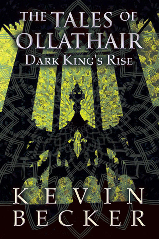 The Tales of Ollathair: Dark King's Rise