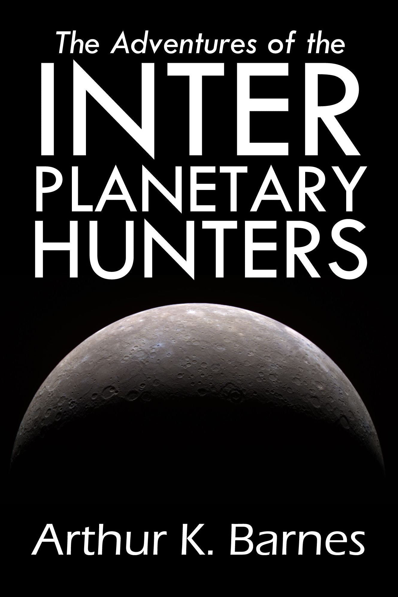The Adventures of the Interplanetary Hunters