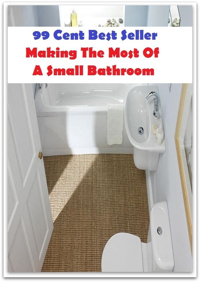 99 Cent Best Seller Making The Most Of A Small Bathroom ( architecture, structural design, building, planning, design, construction, style, manner )