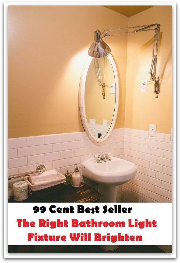 99 Cent Best Seller The Right Bathroom Light Fixture Will Brighten ( architecture, structural design, building, planning, design, construction, style, manner )