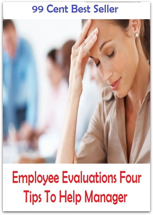 Employee Evaluations Four Tips To Help Manager ( affiliate marketing, affiliate programs, google adsense, adsense blog, adsense alternative, adsense alternative, adsense revenue, adsense secrets, adsense money, adsense account, adsense arbitrage )