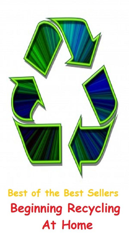 99 Cent Best Seller Beginning Recycling At Home ( way, method, means, technique, mode, system, approach, manner, line of attack, routine )