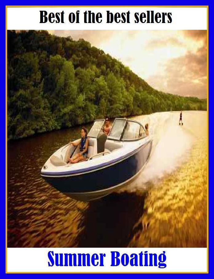 Best of the Best Sellers Summer Boating ( craft, scow, ark, smack, yawl, ship, vessel, ark, boat, steamer, keel )