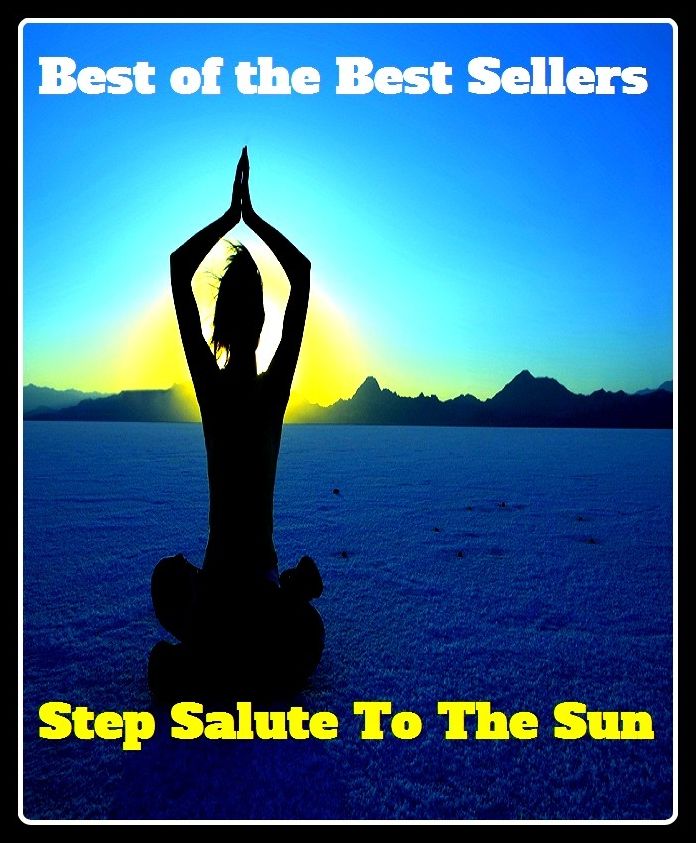 Best of the Best Sellers Step Salute To The Sun ( step, footstep, stratum, degree, gradation, move, salute, greeting, bow, obeisance, genuflection, genuflexion )