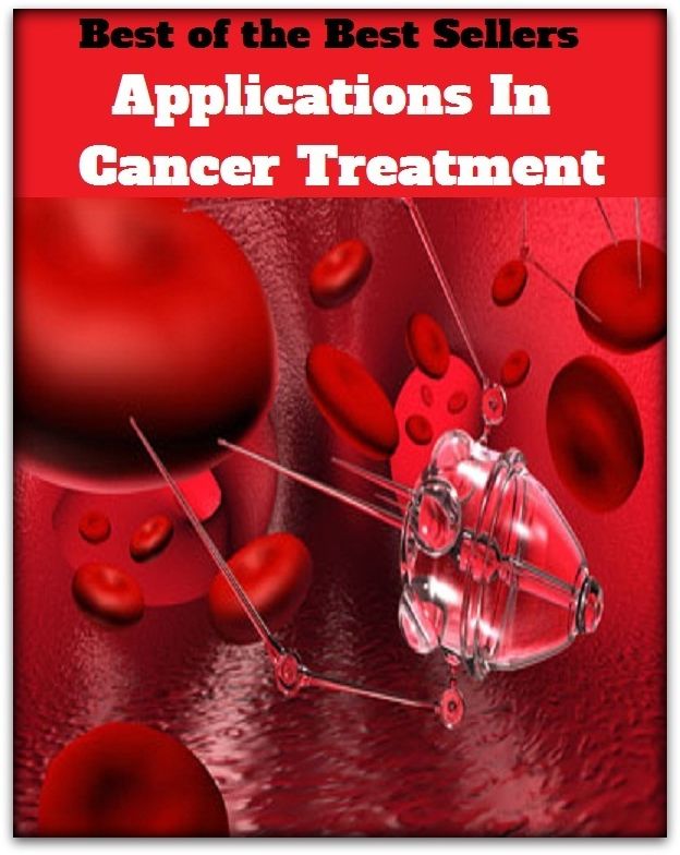 Best of the Best Sellers Applications In Cancer Treatment ( application, appeal, request, solicitation, petition, prayer, behavior, conduct, treatment, dealing, act, attitude )