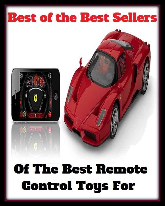Best of the Best Sellers Of The Best Remote Control Toys For ( best, excellent, champion, better, control, monitoring, governance, toy, bauble, sport, gewgaw, knick-knack)