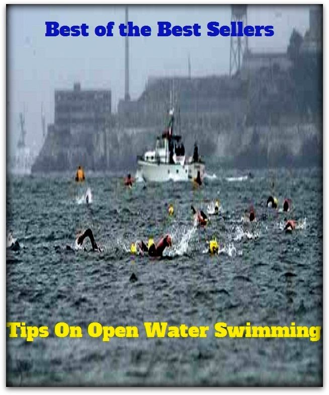 Best of the Best Sellers Tips On Open Water Swimming ( water, aqua, rain, stream, refreshment, snack, hopping, leaping, swimming, floating, raft, float )