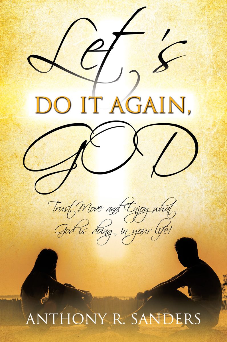 LET'S DO IT AGAIN, GOD