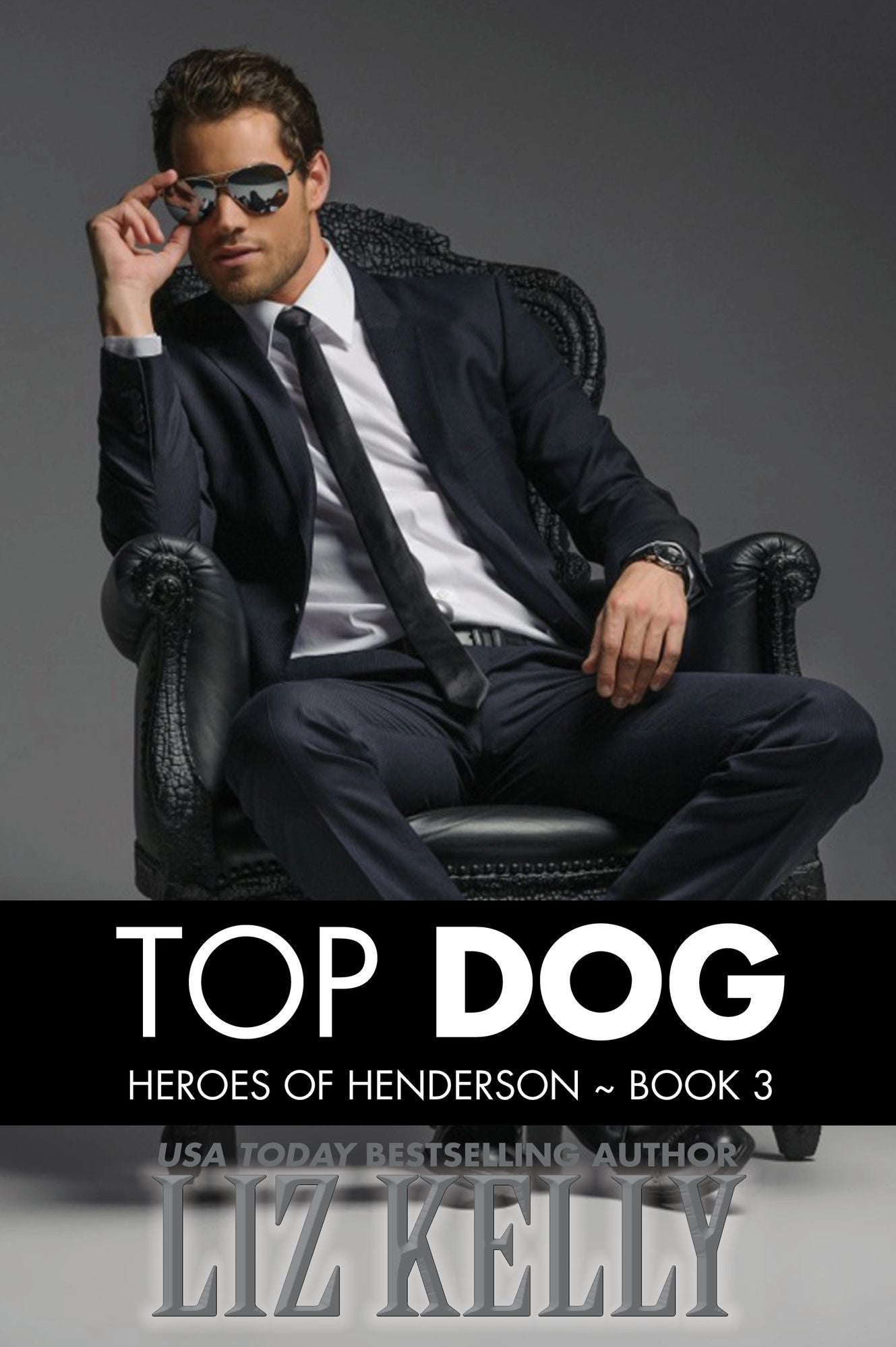 Top Dog (Heroes of Henderson ~ Book 3)