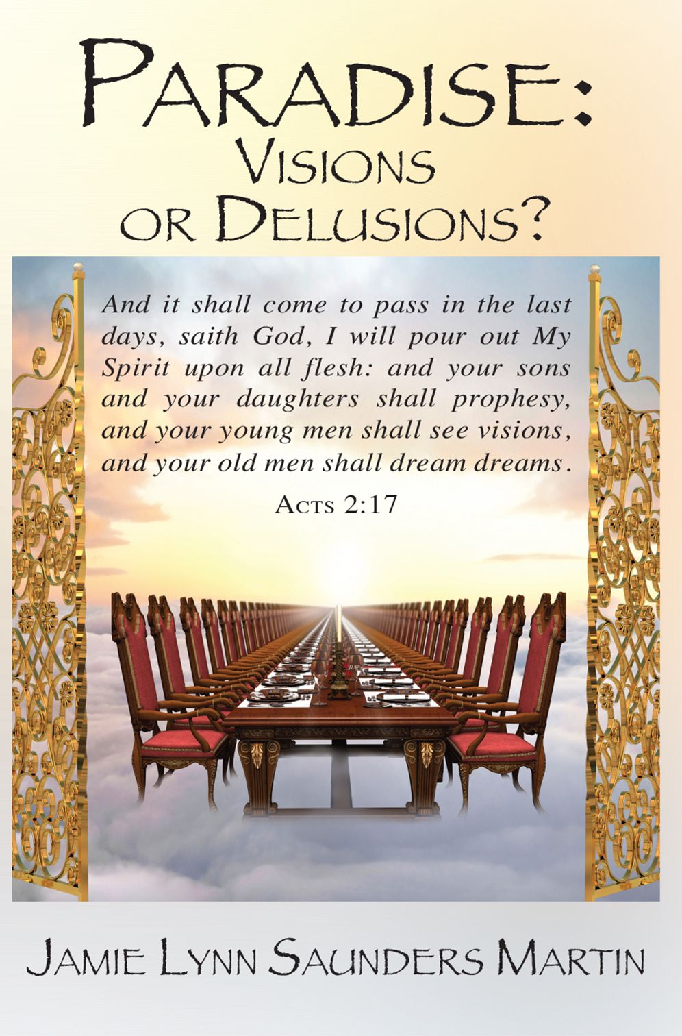 Paradise: Visions or Delusions?