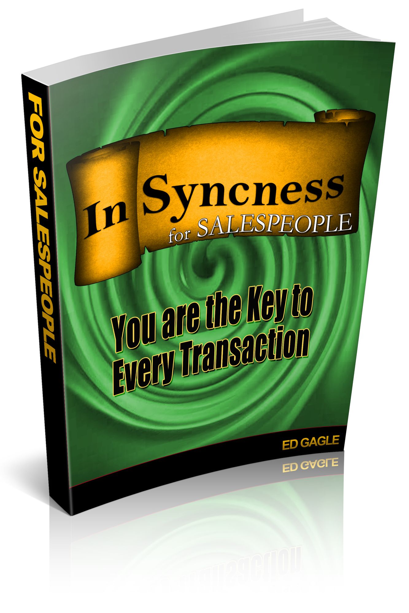 In-Syncness for Salespeople ...You Are the KEY to Every Transaction
