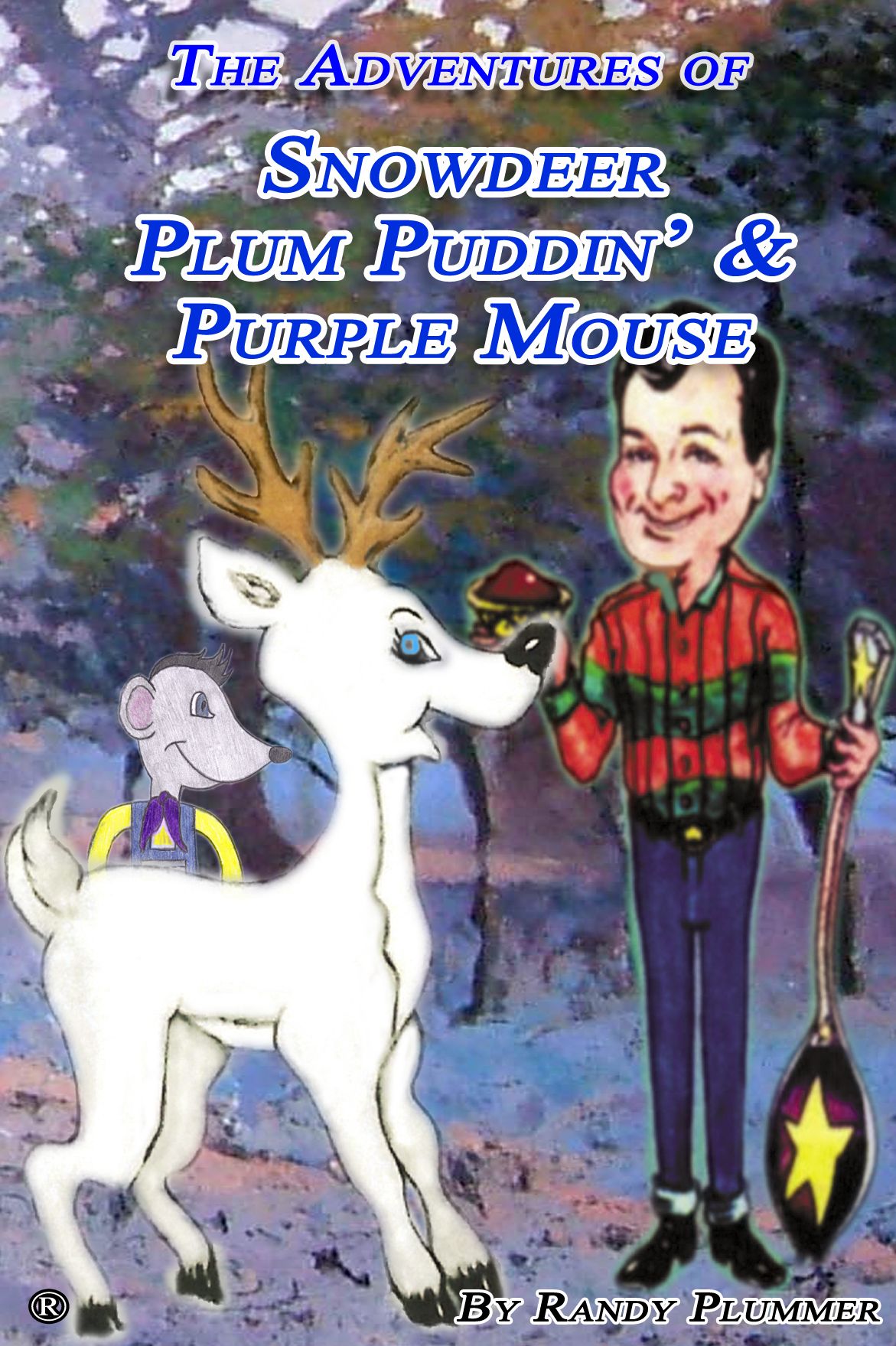 Adventures of Snowdeer, Plum Puddin' & Purple Mouse