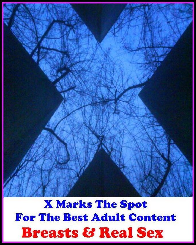Nude: X Marks The Spot for The Best Adult books Breasts & Real Sex ( Erotic Photography, Erotic Stories, Nude Photos, Naked , Adult Nudes, Breast, Domination, Bare Ass, Lesbian, She-male, Gay, Fetish, Bondage, Sex, Erotic, Erotica, Hentai, Oral, Submisive