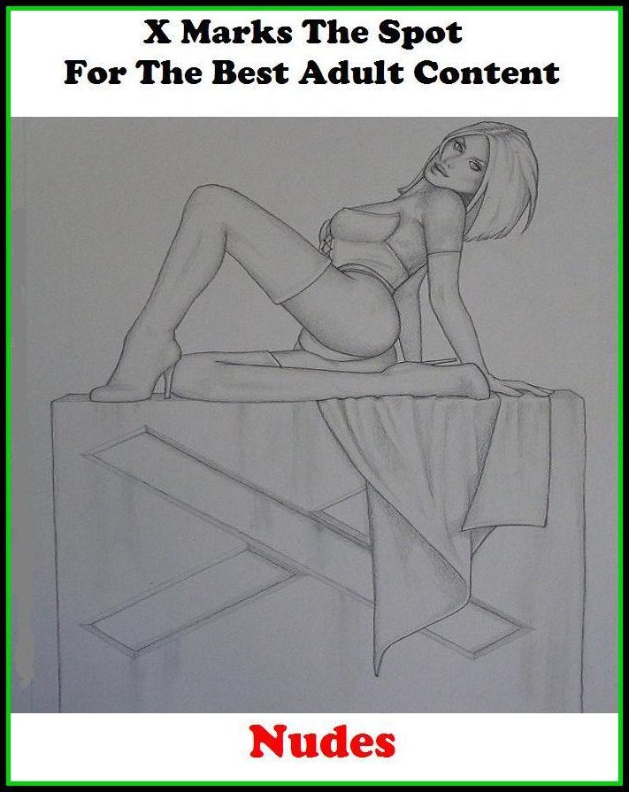 Nude: X Marks The Spot for The Best Adult Books Nudes ( Erotic Photography, Erotic Stories, Nude Photos, Naked , Adult Nudes, Breast, Domination, Bare Ass, Lesbian, She-male, Gay, Fetish, Bondage, Sex, Erotic, Erotica, Hentai, Oral, Submisive, Confession,