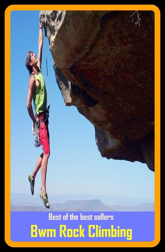 Best of the Best Sellers Bwm Rock Climbing ( peak, height, mount, prominence, summit, pinnacle, alp, range, sierra, cordillera, massif )