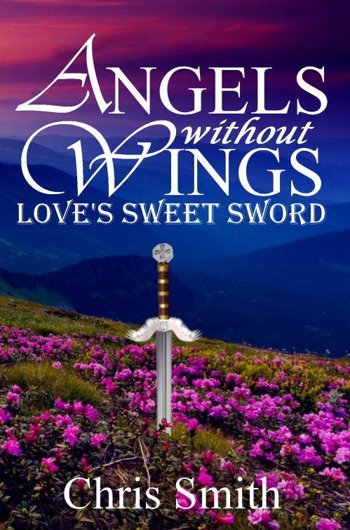 Angels without Wings: Love's Sweet Sword
