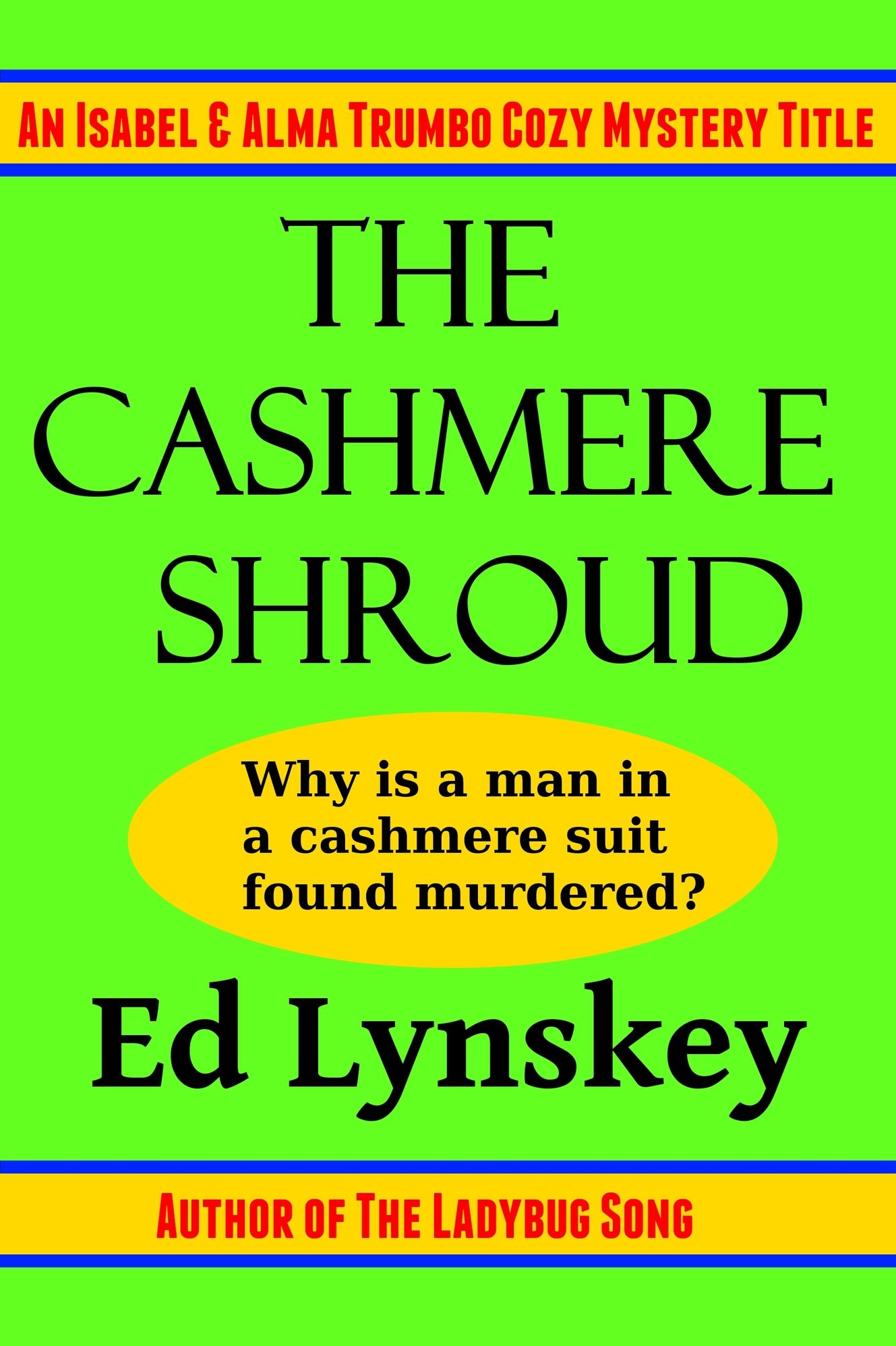 The Cashmere Shroud: An Isabel and Alma Trumbo Cozy Mystery