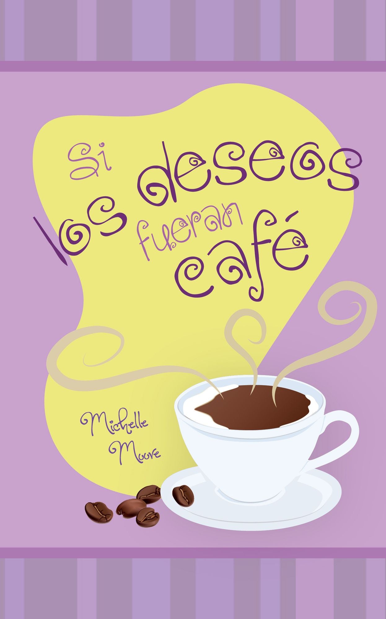 Si los deseos fueran café