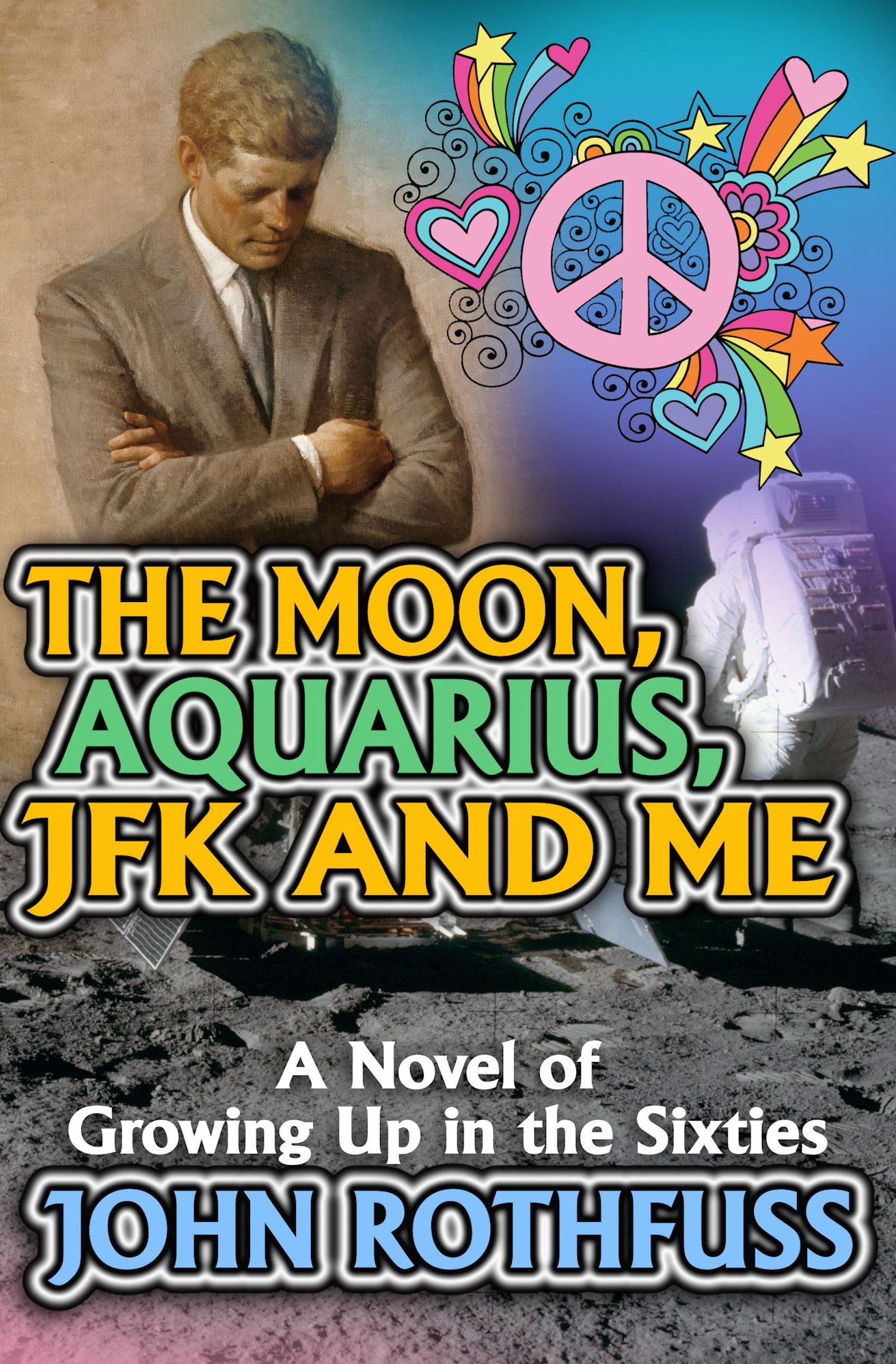 THE MOON, AQUARIUS, JFK, AND ME