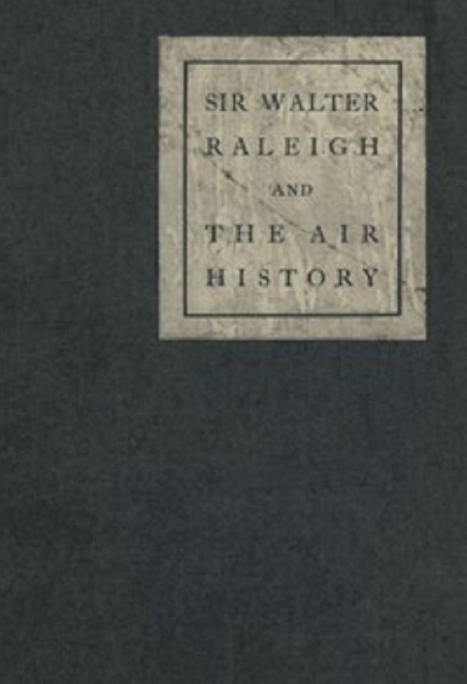 Sir Walter Raleigh and the Air History