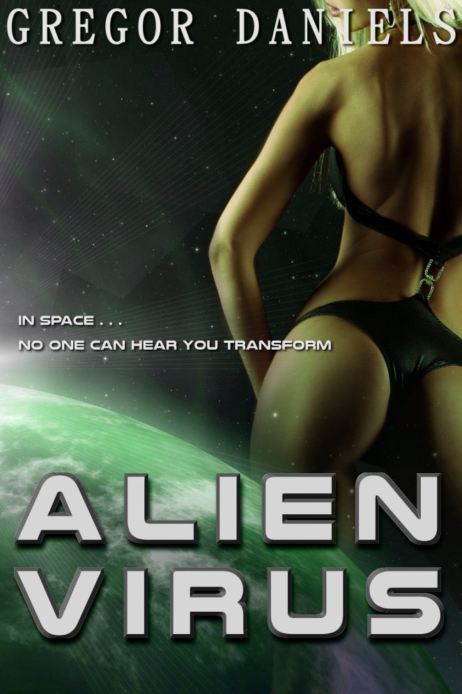 Alien Virus (Gender Transformation Erotica)
