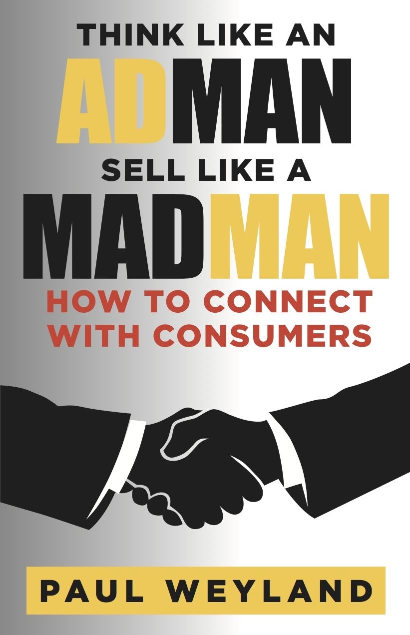Think Like an Adman Sell Like a Madman
