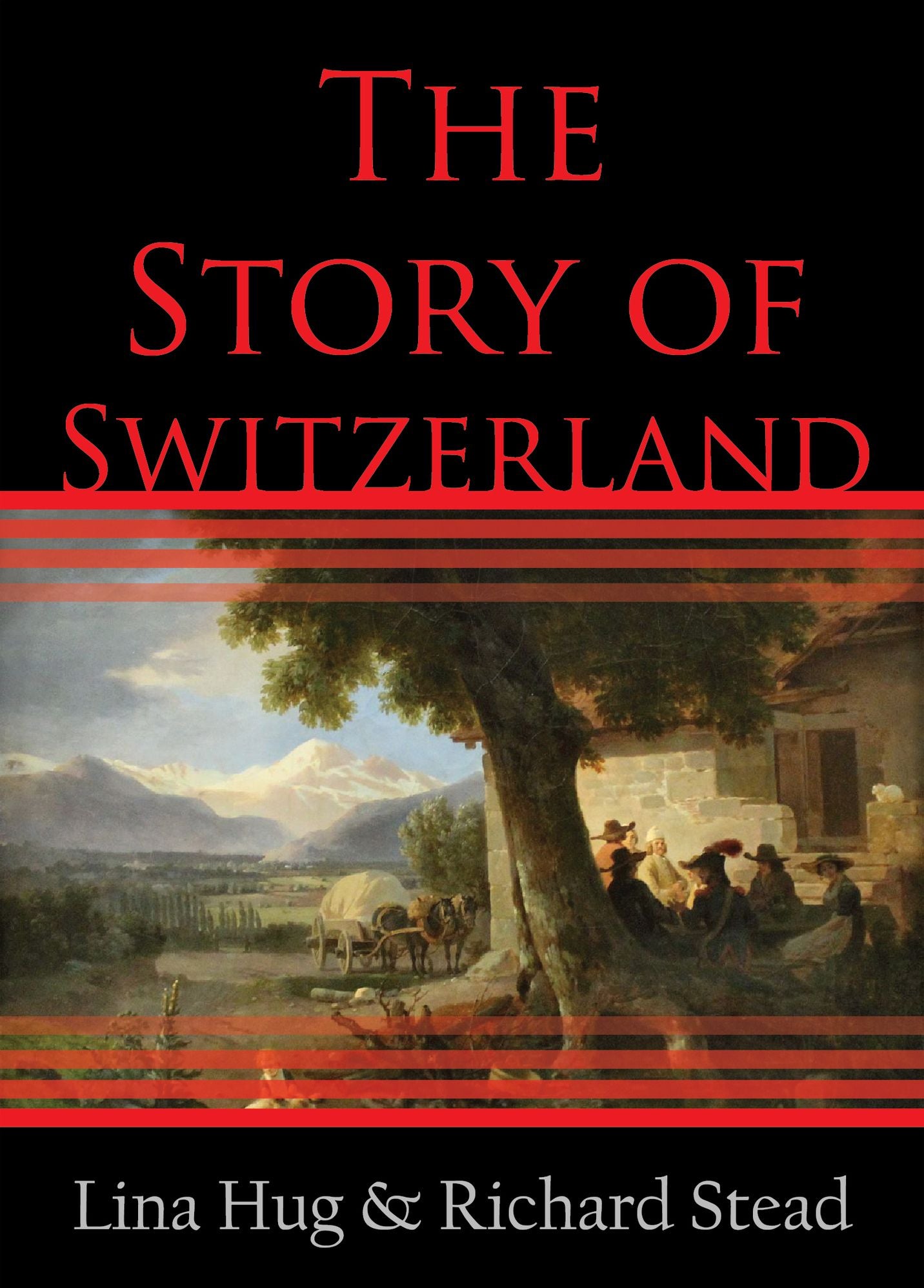 The Story of Switzerland