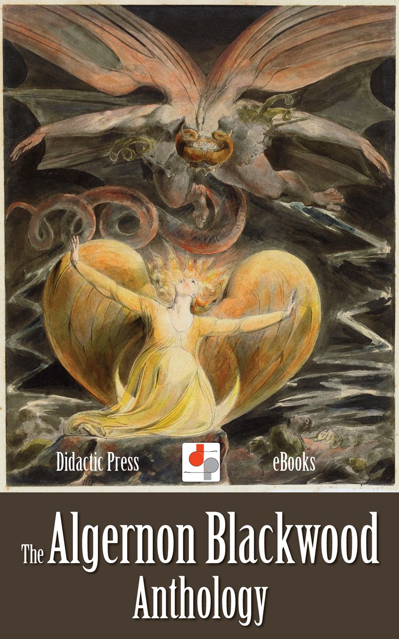 The Algernon Blackwood Anthology