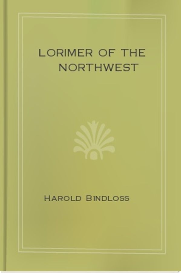 Lorimer of the Northwest