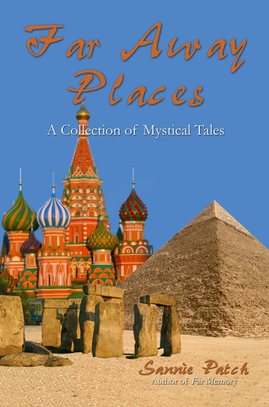 Far Away Places: A Collection of Mystical Tales