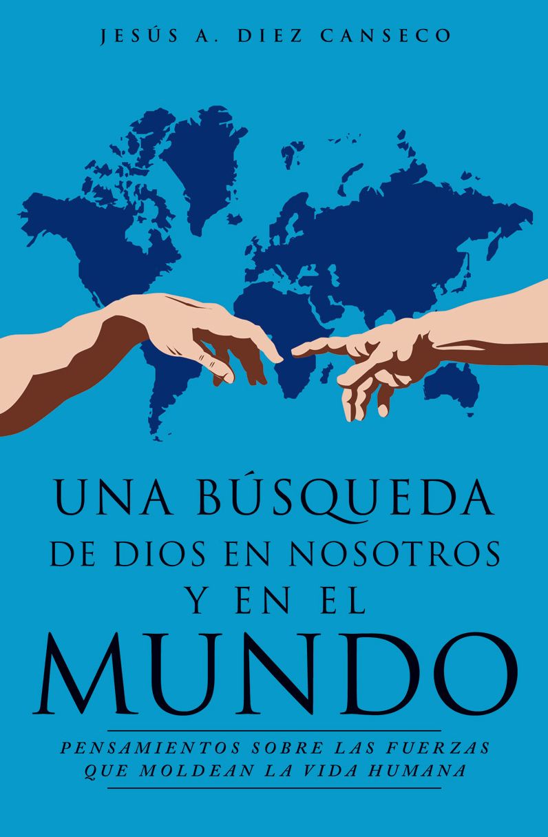 UNA BUSQUEDA DE DIOS EN NOSOTROS Y EN EL MUNDO