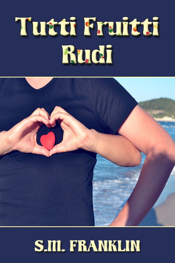 Tutti Fruitti Rudi
