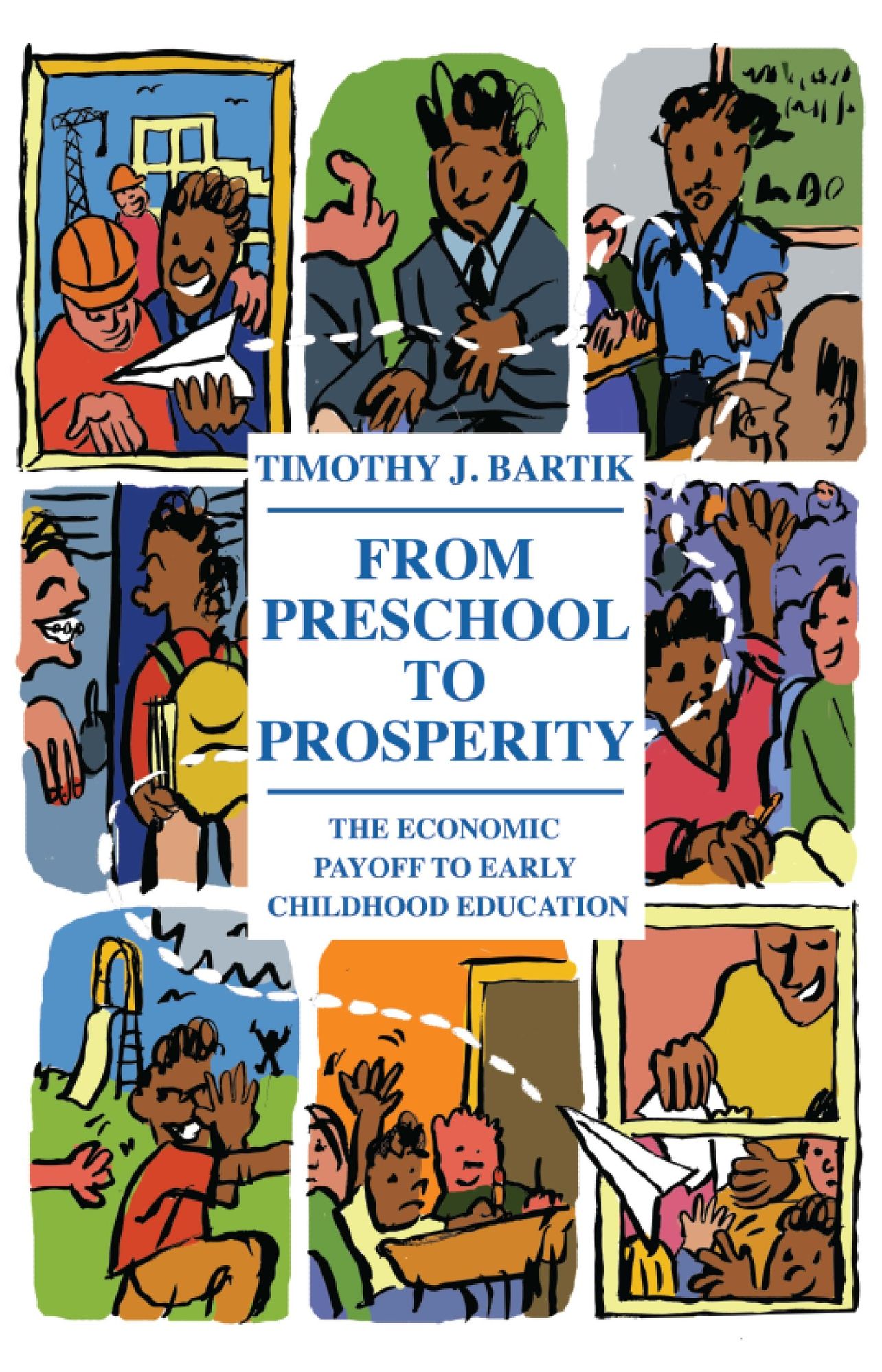 From Preschool to Prosperity: The Economic Payoff to Early Childhood Education