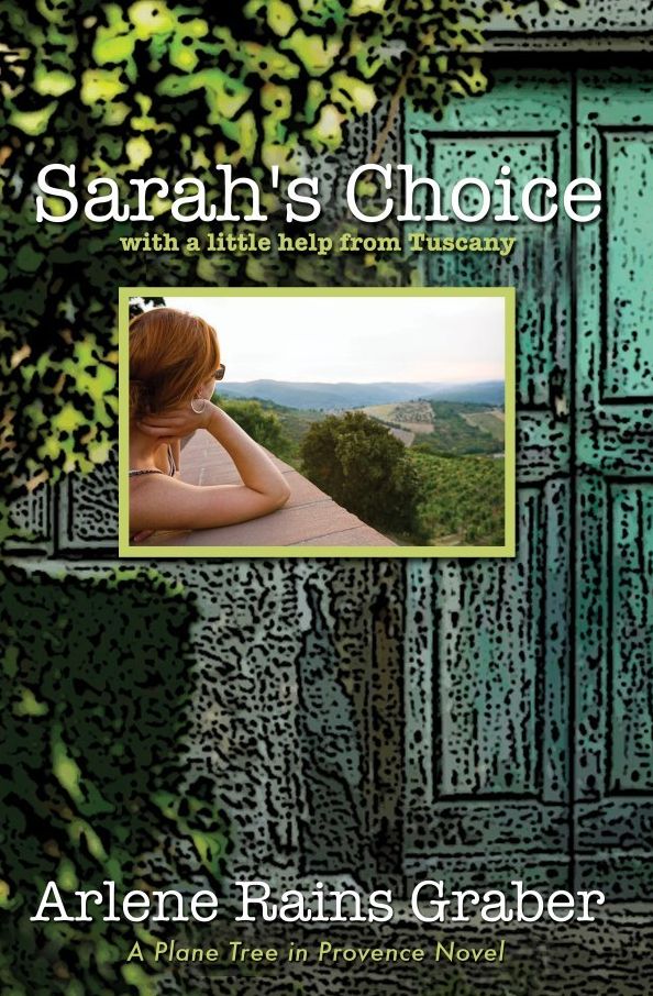 Sarah's Choice: with a little help from Tuscany