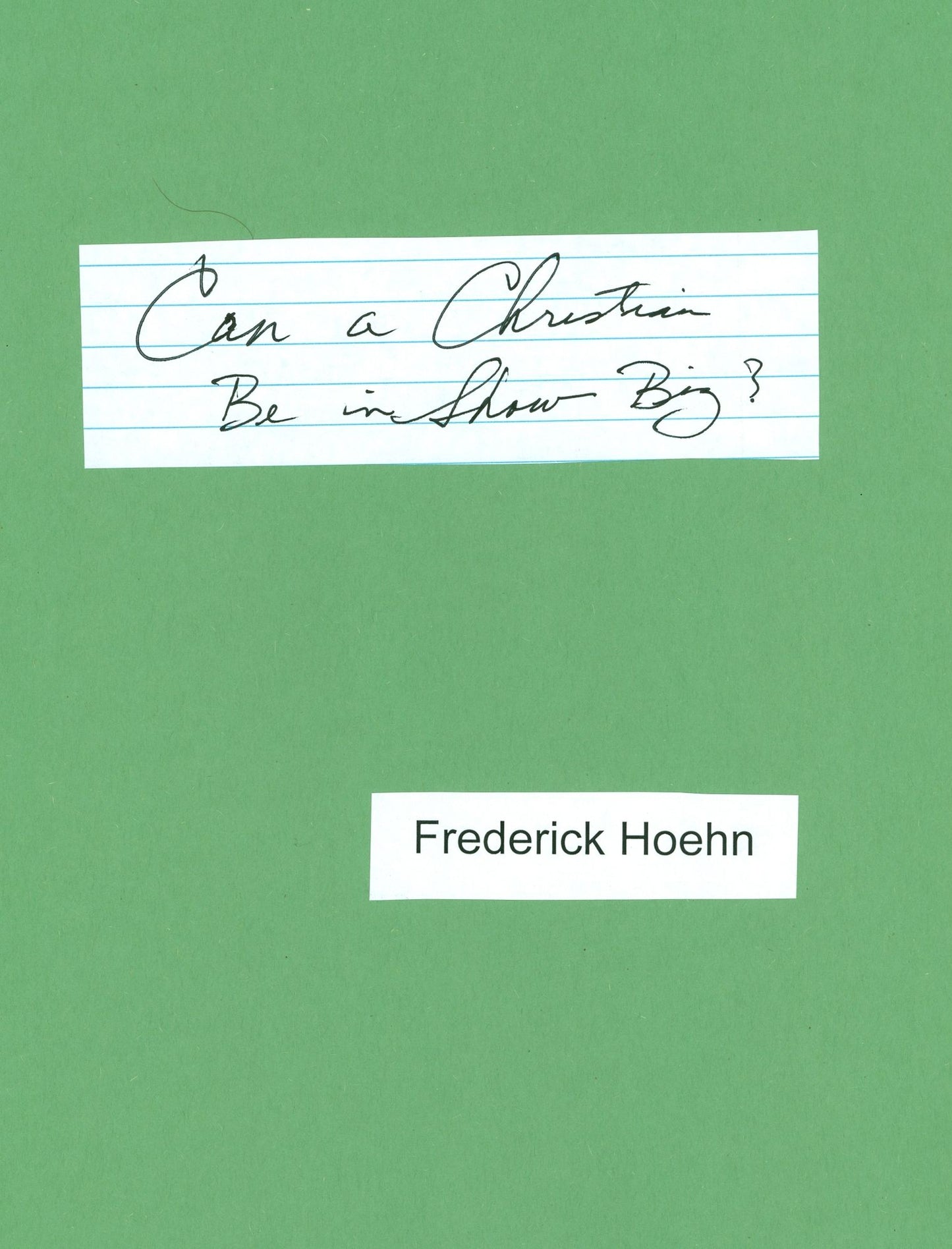 Can a Christian Be in Show Biz?