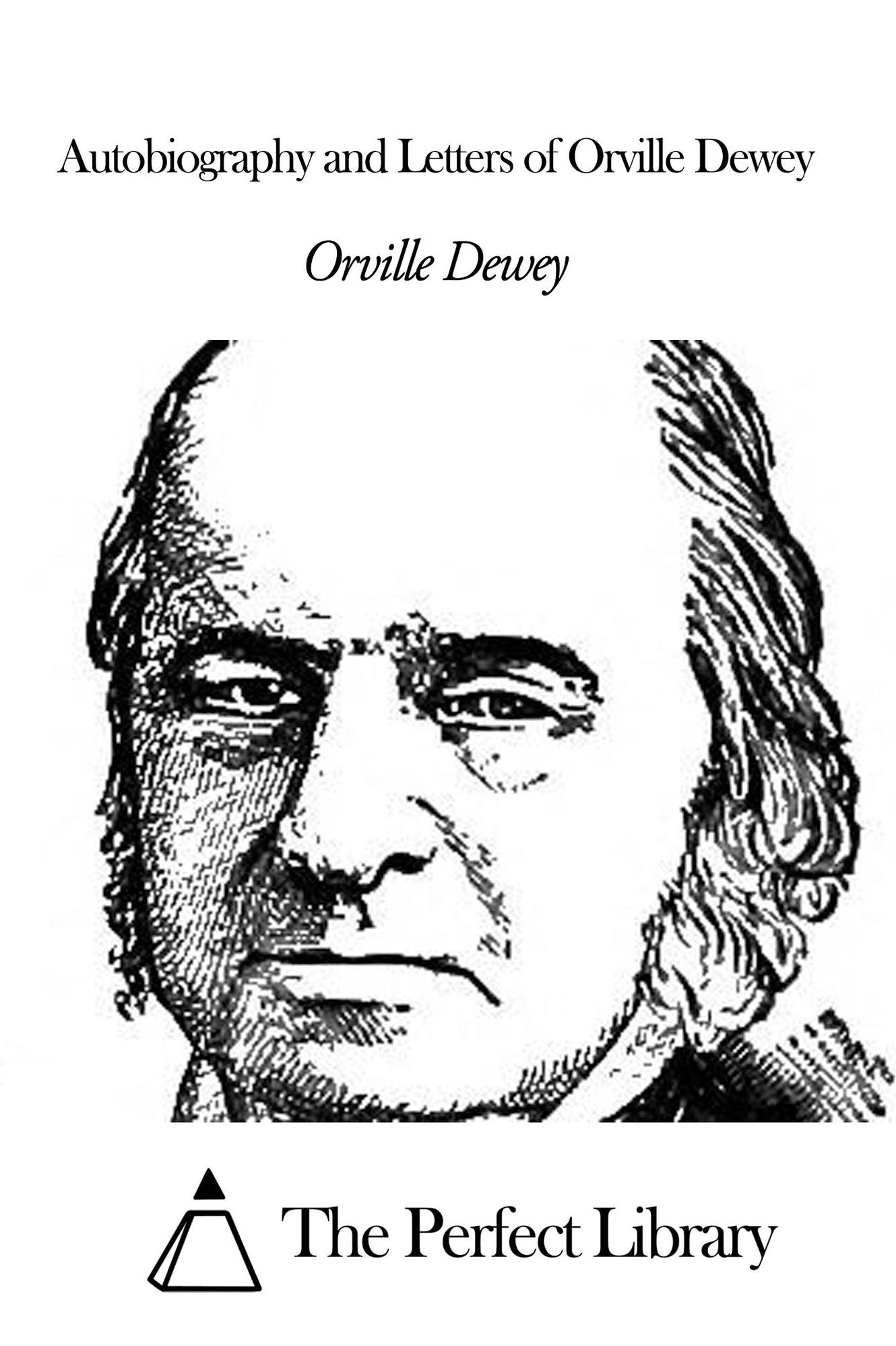 Autobiography and Letters of Orville Dewey