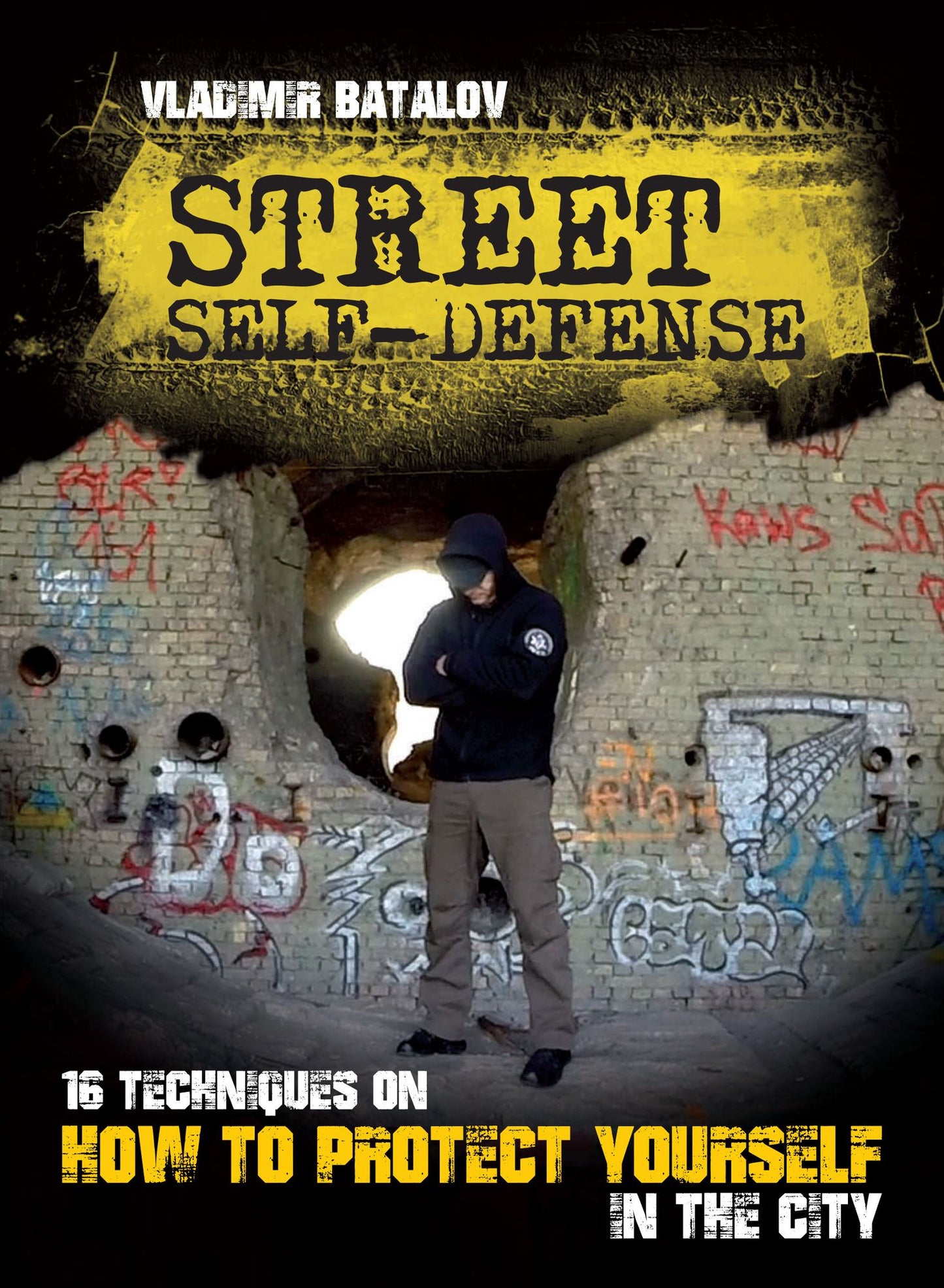STREET SELF-DEFENSE. 16 TECHNIQUES ON HOW TO PROTECT YOURSELF IN THE CITY