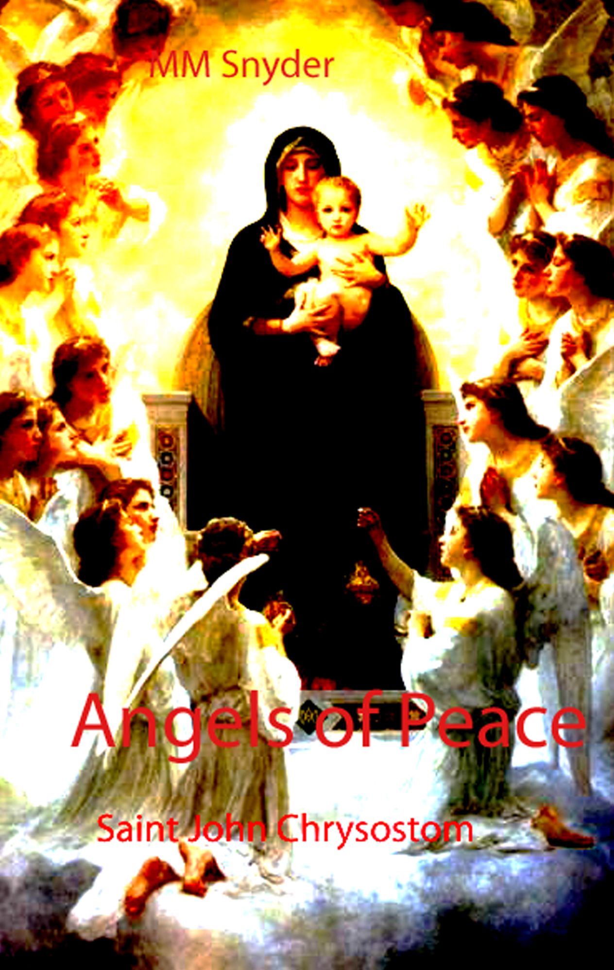Angels of Peace Saint John Chrysostom