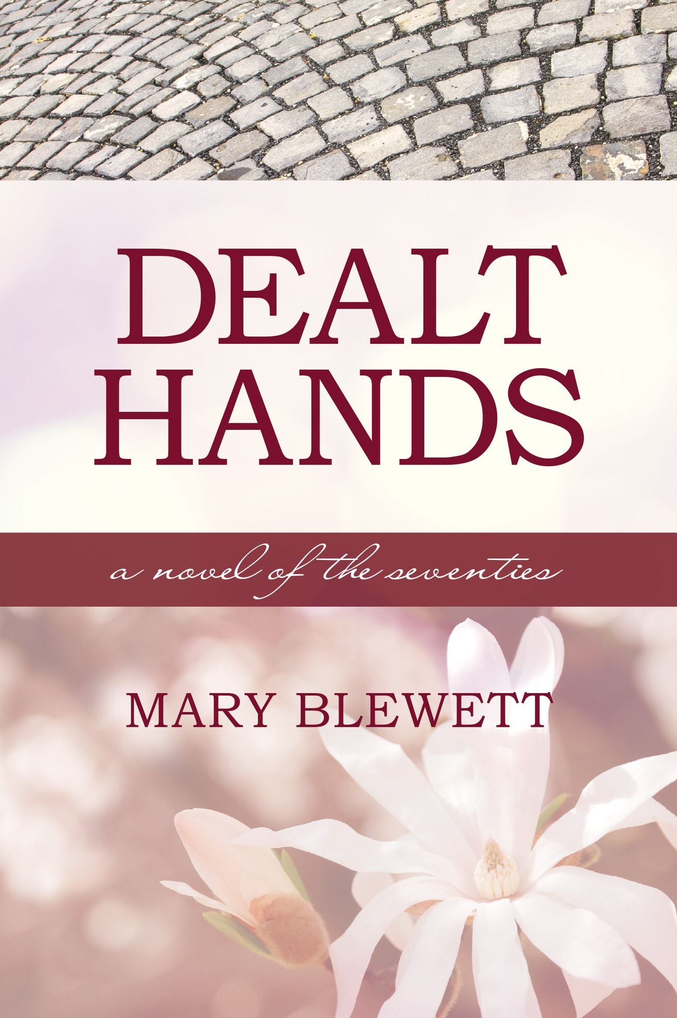 Dealt Hands: A Novel of the Seventies