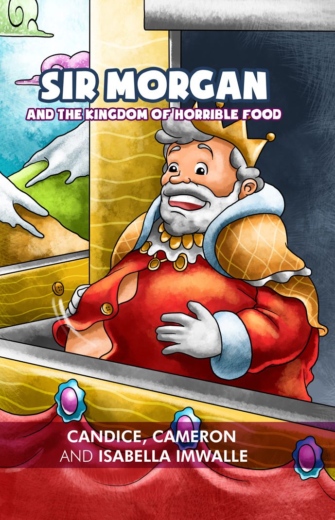Sir Morgan and The Kingdom of Horrible Food