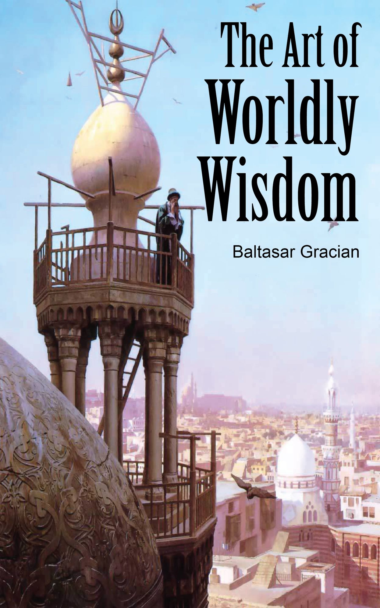 The Art of Worldly Wisdom